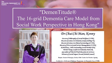 DemenTitude® - The 16-grid Dementia Care Model from Social Work Perspective in Hong Kong